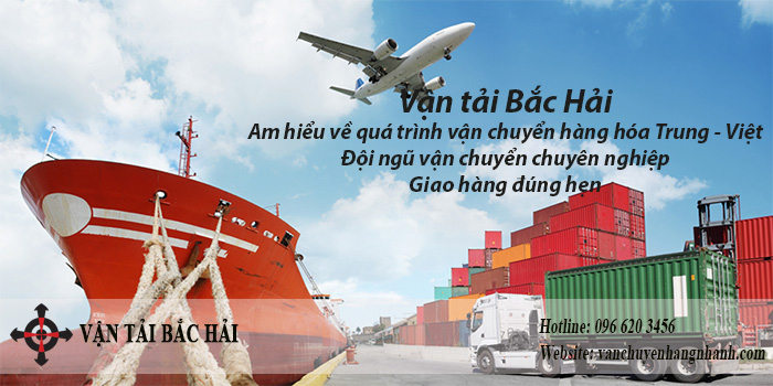 Vận tải Bắc Hải - Nhận chuyển hàng hóa Trung Quốc về Việt Nam